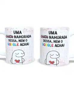 Caneca "Uma namorada dessa..."
