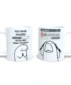 Caneca: "Instalando a Minha Paciência"