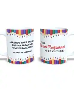 Caneca:"Para o dia Dos Professores!"