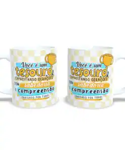 Caneca: "Você é Um Tesouro!"
