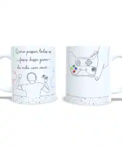 Caneca: "Quero Passar Todas as Fases Com Você"
