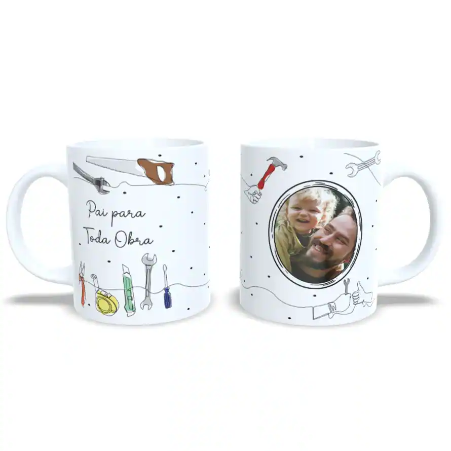 Caneca: "Pai para Toda Obra"