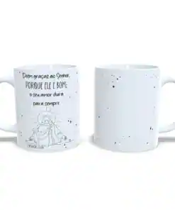 Caneca Especial: Porque Ele é Bom - Modelo 1