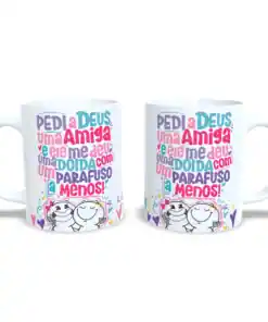 Caneca: Pedi Para Deus Uma Amiga