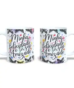 Caneca Especial: Minha Felicidade