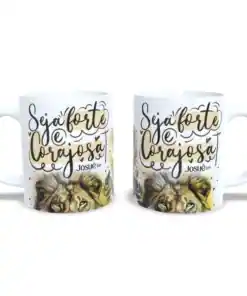 Caneca: Forte é Corajosa