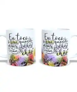 Caneca: Eu Toco O Céu
