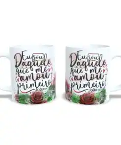 Caneca Cristã: Me Amou Primeiro