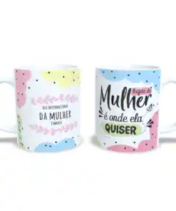 Caneca Especial: É Onde Ela Quiser