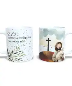 Caneca: Porque Ele Vive